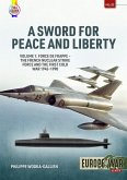 A Sword for Peace and Liberty Volume 1