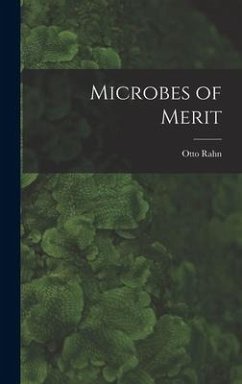 Microbes of Merit - Rahn, Otto