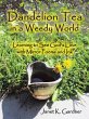Dandelion Tea in a Weedy World - Bild 1
