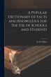 A Popular Dictionary of Facts and... - Bild 1