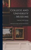 College and University Museums: a Message for College and University Presidents