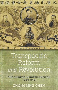 Transpacific Reform and Revolution - Chen, Zhongping