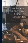 Visitors' Manual of the National Bureau of Standards; NBS Miscellaneous Publication 93