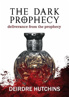 The Dark Prophecy Book 3 - Hutchins, Deirdre