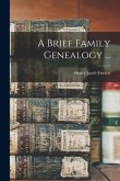 A Brief Family Genealogy ...