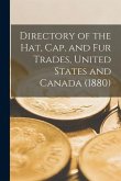 Directory of the Hat, Cap, and Fur Trades, United States and Canada (1880)