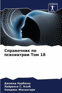 Sprawochnik po psihiatrii Tom 18 - Nurbahsh, Dzhawad;Kolb, Lajrense S.;Zhahangiri, Hamdieh