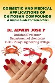 Cosmetic and Medical Applications of Chitosan Compounds