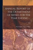 Annual Report of the Department of Mines for the Year Ending ...; 47th