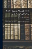 Systems Analysis in Education: a Factor Analysis and Analysis of Variance of Pupil Achievement