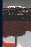 Mental Mechanisms. --