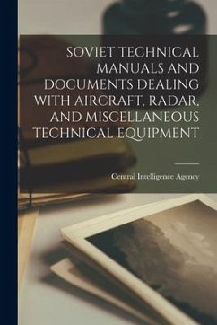 Soviet Technical Manuals and Documents Dealing with Aircraft, Radar, and Miscellaneous Technical Equipment