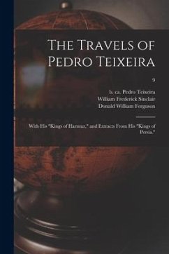 The Travels of Pedro Teixeira; With His 