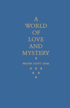 A World of Love and Mystery - Cram, Walden Scott