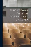 Education of Physical Handicapped Children