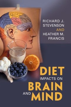 Diet Impacts on Brain and Mind - Stevenson, Richard J. (Macquarie University, Sydney); Francis, Heather (Macquarie University, Sydney)