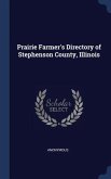 Prairie Farmer's Directory of Stephenson County, Illinois