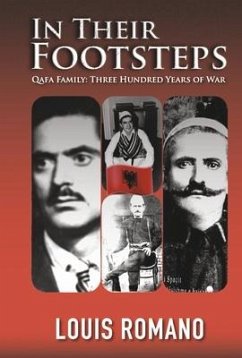 In Their Footsteps: Qafa Family: Three Hundred Years of War - Romano, Louis