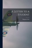 A Letter to a Student