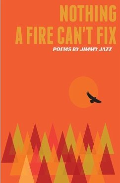 Nothing a Fire Can't Fix - Jazz, Jimmy