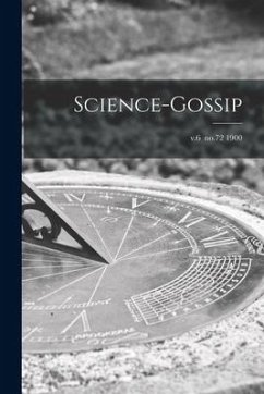 Science-gossip; v.6 no.72 1900 - Anonymous