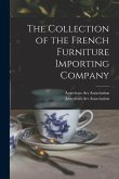 The Collection of the French Furniture Importing Company