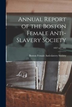 Annual Report of the Boston Female Anti-Slavery Society; 1837 n.3 (4th)