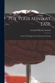 Put Your Mind at Ease; Tonics of Thought From the Journal of Living