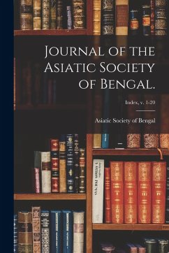 Cover Journal of the Asiatic Society of Bengal.; Index, v. 1-20