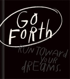 Go Forth: An Inspirational Gift Book to Believe in Yourself - Yamada, Kobi