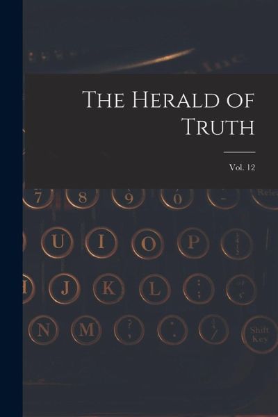 The Herald of Truth; Vol. 12