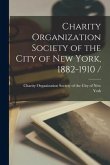 Charity Organization Society of the City of New York, 1882-1910