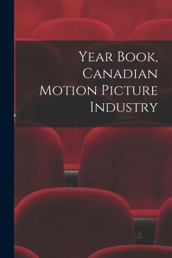 Year Book, Canadian Motion Picture Industry - Anonymous