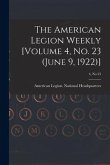 The American Legion Weekly [Volume 4, No. 23 (June 9, 1922)]; 4, no 23