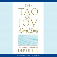 The Tao of Joy Every Day - Lin, Derek