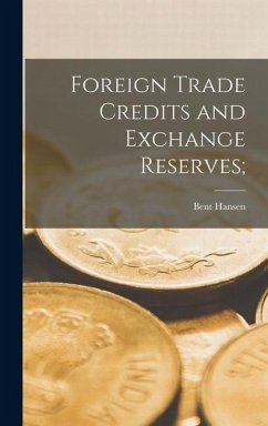 Foreign Trade Credits and Exchange Reserves; - Hansen, Bent