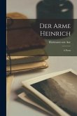 Der Arme Heinrich: a Poem