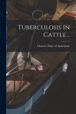 Tuberculosis in Cattle ..