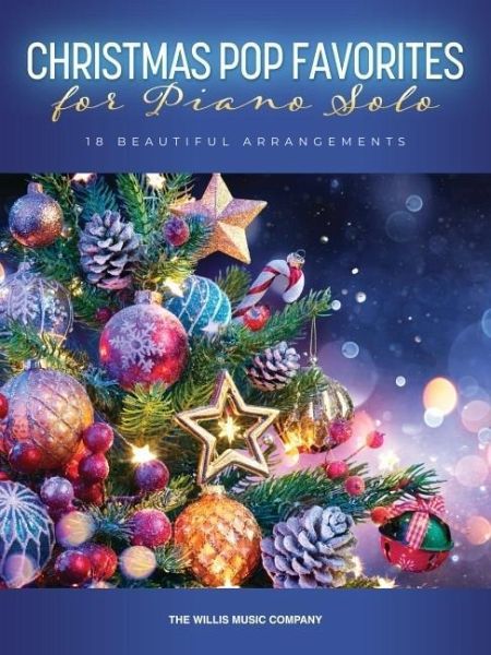 Christmas Pop Favorites for Piano Solo Christmas Pop Favorites for Piano Solo