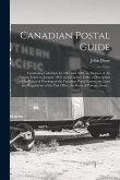 Canadian Postal Guide [microform]: Containing Calendars for 1867 and 1868, an Abstract of the Census Taken in January 1862, an Exchange Table, a Descr