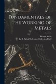 Fundamentals of the Working of Metals