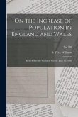 On the Increase of Population in England and Wales: Read Before the Statistical Society, June 15, 1880; no. 780