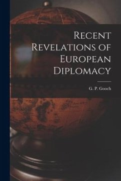 Recent Revelations of European Diplomacy