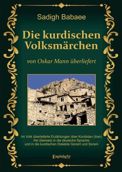 Die kurdischen Volksmärchen von Oskar Mann überliefert - Babaee, Sadigh