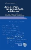 "Es kam ein Wort, kam durch die Nacht, wollt leuchten"