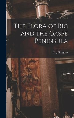 The Flora of Bic and the Gaspe Peninsula