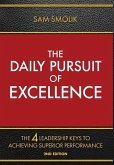 The Daily Pursuit of Excellence The Daily Pursuit of Excellence