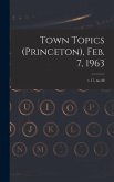 Town Topics (Princeton), Feb. 7, 1963; v.17, no.48