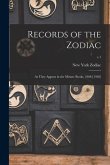 Records of the Zodiac: as They Appear in the Minute Books, 1868-[1928]; v.1