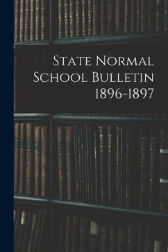 Cover State Normal School Bulletin 1896-1897